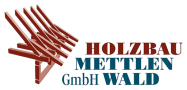 Holzbau Mettlen GmbH Wald